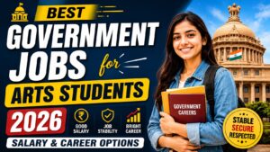 Government jobs for arts students 2026 salary and career options guide